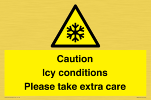 Caution Icy conditions please take extra care